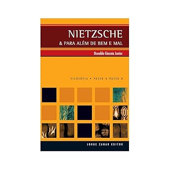 Nietzsche e Para Alem de Bem e Oswaldo Giacoia Junior